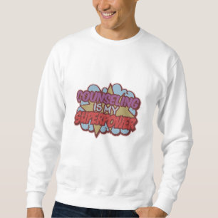 Beratung ist mein Schulberater für Superkräfte Sweatshirt