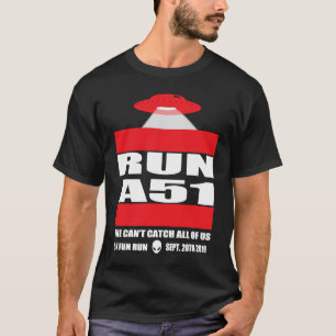 Bereich 51 5K Spaß A51 Break in Bereich 51 UFO Ali T-Shirt