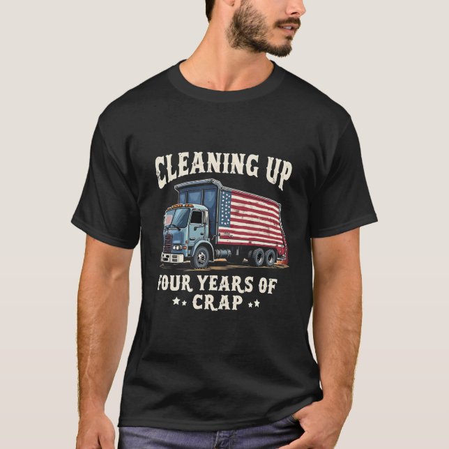 Bereinigen Sie Ihre 4 Jahre Trump-Müllentsorgung T-Shirt (Vorderseite)