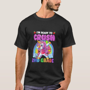 Bereit 2 Crush Zweite Klasse Hier komme ich Dabbin T-Shirt