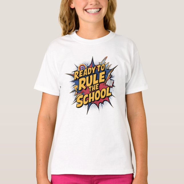 Bereit, die Schule zu regieren T-Shirt (Vorderseite)