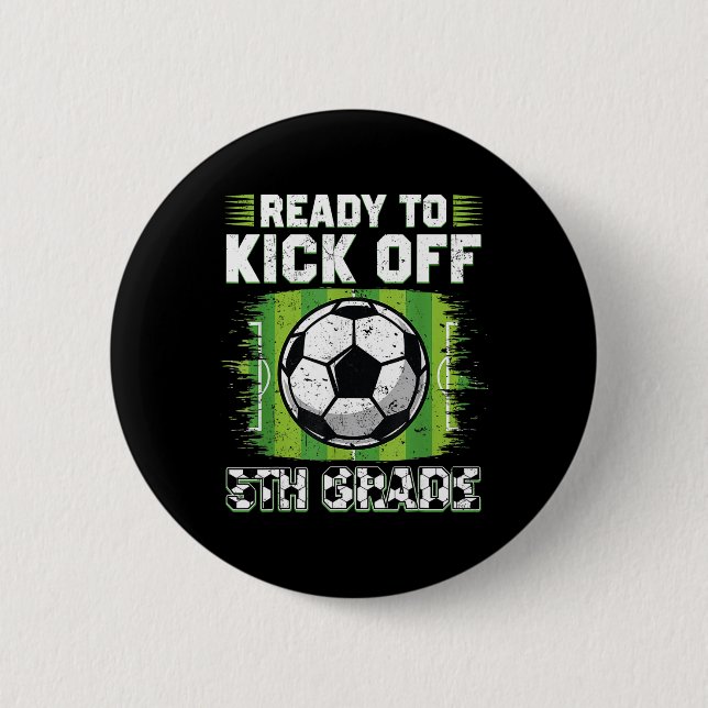 Bereit für den Kick-Off 5. Klasse Fußball Erster S Button (Vorderseite)