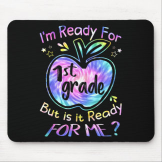 Bereit für die 1. Klasse Tie-Dye Back To School Ha Mousepad