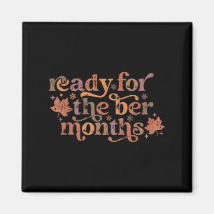 Bereit für die Ber-Monate Süßer Herbst Weihnachten Magnet