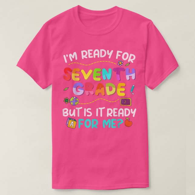 Bereit für die siebte Klasse zurück zur Schule Ers T-Shirt (Design vorne)