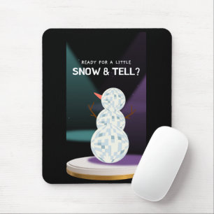Bereit für ein wenig Schnee und erzählen Discoball Mousepad