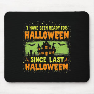 Bereit für Halloween seit letztem Suchtmittel Esse Mousepad