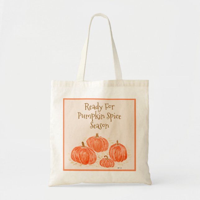 Bereit für Pumpkin Gewürzsaison Wasserfarbenkürbis Tragetasche (Vorne)
