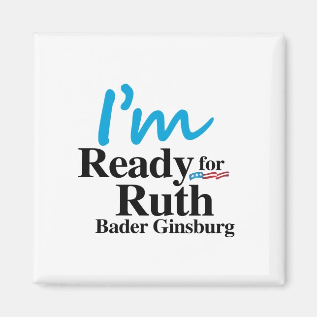 Bereit für Ruth Bader Ginsburg 2016 Magnet (Vorne)