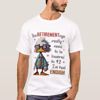 Bereit, mit 42 in Rente zu gehen T-Shirt