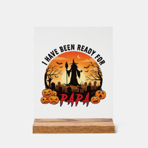 Bereit Papa Halloween Hexe Kürbisse Grab Acrylschild