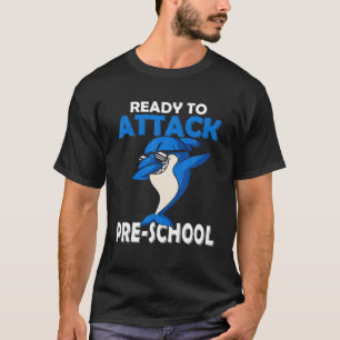 Bereit zum Angriff auf den Funny Shark der Vorschu T-Shirt