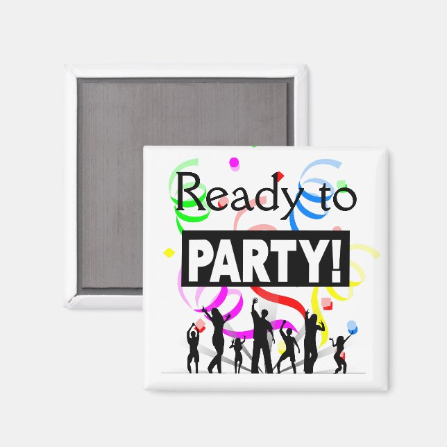 Bereit zum Party Magnet (Vorderseite/Rückseite)