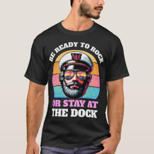 Bereit Zum Rock Yacht Kapitän Lustig 80er Party Bo T-Shirt