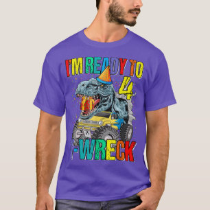 Bereit zum T-Wreck 4 Dinosaurier Monster Truck 4.  T-Shirt