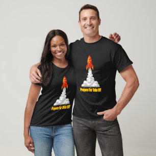 Bereite dich auf den Start vor Weltraumrakete & Lu T-Shirt