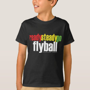 Bereite stabile gehen Flyball T-Shirt