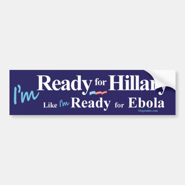 Bereiten Sie für Hillary vor, wie ich zu Ebola Autoaufkleber (Vorne)