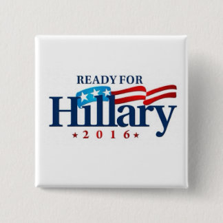 Bereiten Sie für Knopf Hilary Clinton 2016 vor Button