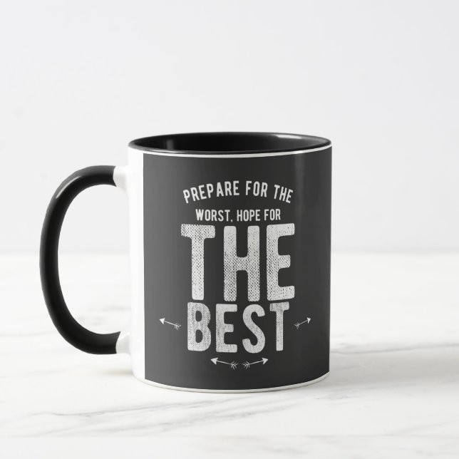 BEREITEN SIE SICH FÜR DIE SCHLECHTESTE HOFFNUNG TASSE (Links)