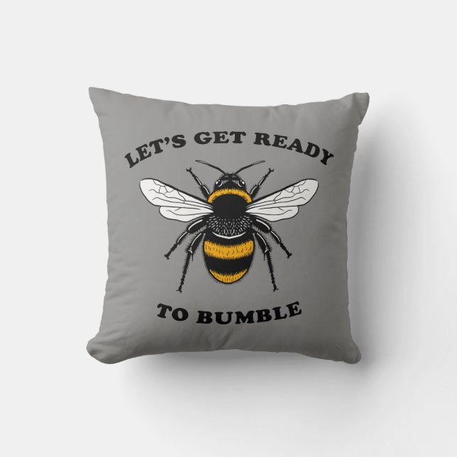 Bereiten wir uns auf die Hummel vor Kissen (Vorderseite)