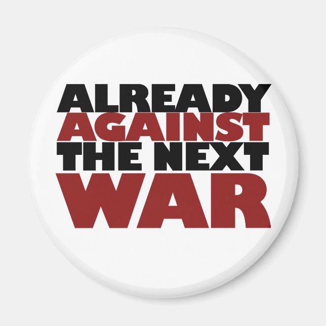 Bereits gegen den nächsten Krieg Magnet (Vorne)