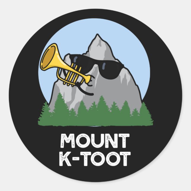 Berg K-Toot Funny Mountain Pun Dark BG Runder Aufkleber (Vorderseite)