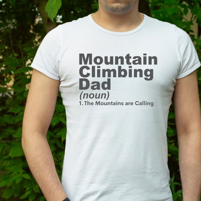 Berg Klettern Vater Gebirge rufen T-Shirt (Von Creator hochgeladen)