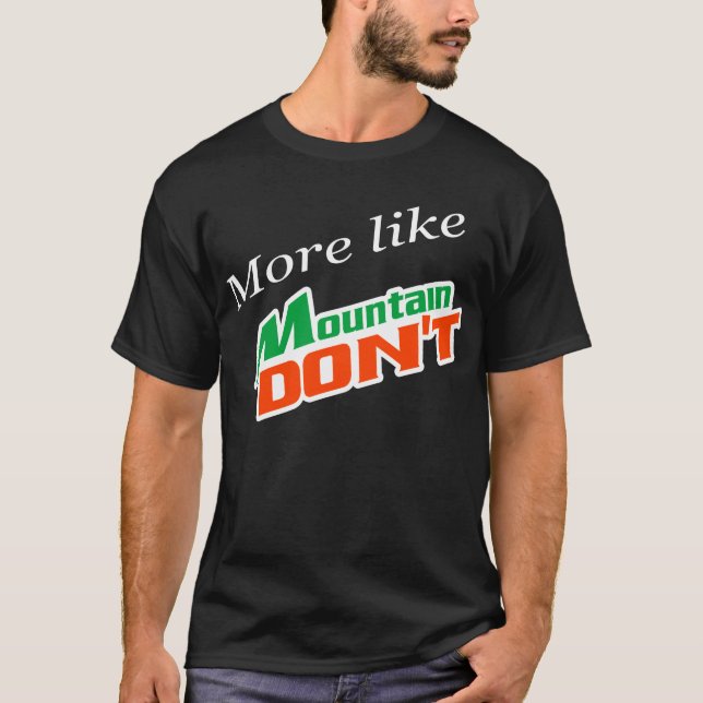 Berg tun nicht T-Shirt (Vorderseite)
