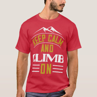 Berge Behielt ruhig und klettern auf T-Shirt