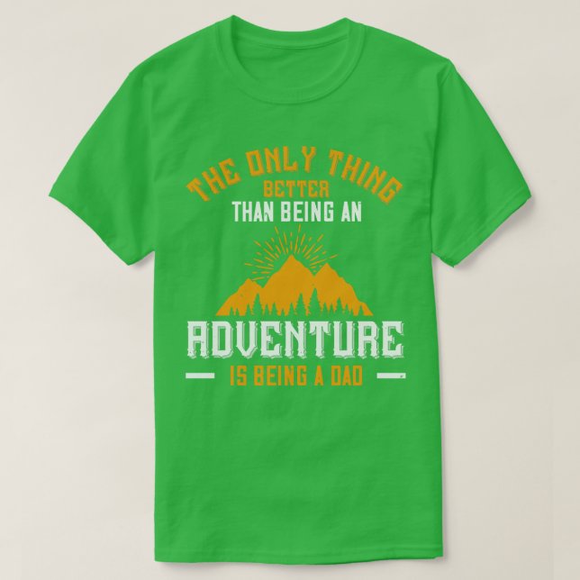 Berge besser als ein Abenteuer ist ein Vater T-Shirt (Design vorne)