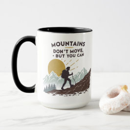 Berge bewegen sich nicht, aber man kann tasse