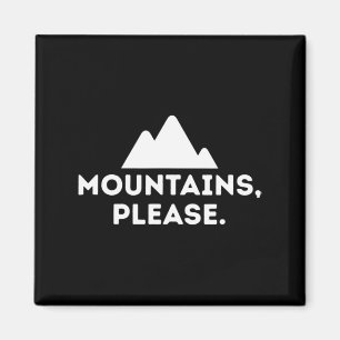 Berge Bitte im Freien Camping Klettern T-Shirt Magnet