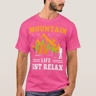 Bergleben Entspannen Sie beim Wandern Camping Auße T-Shirt