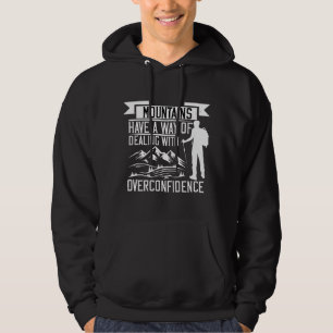 Bergsteigen - Berge haben einen Weg Hoodie