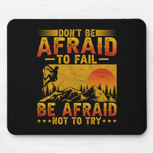 Bergsteigen - Haben Sie keine Angst vor lustigem S Mousepad