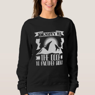 Bergsteigen - Schönheit ist die Tür Sweatshirt