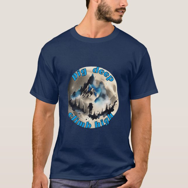 Bergsteigen : Tief schweben, hoch klettern. T-Shirt (Vorderseite)