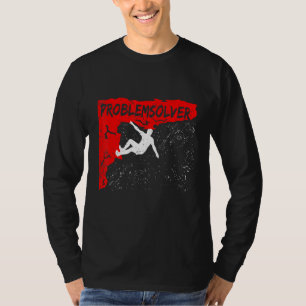 Bergsteiger Bergsteiger Problemlösung T-Shirt