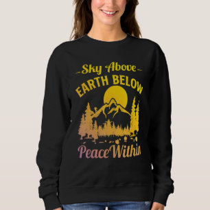 Bergsteiger Himmel über Erde unten Frieden innen Sweatshirt