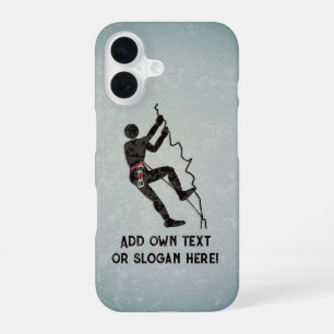 Bergwand erklimmen - eigener Slogan / Text auf iPhone 16 Hülle
