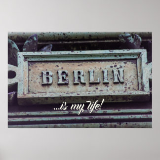 Berlin ist mein Leben! I Liebe Berlin, Deutschland Poster