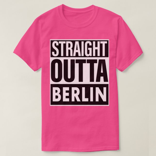 Berlin Name Straight Outta Berlin T-Shirt (Design vorne)