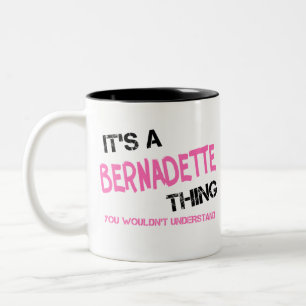 Bernadette, was man nicht verstehen würde zweifarbige tasse