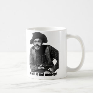 Bernanke - Gold ist nicht Geld Kaffeetasse