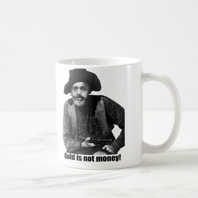 Bernanke - Gold ist nicht Geld Kaffeetasse (Rechts)