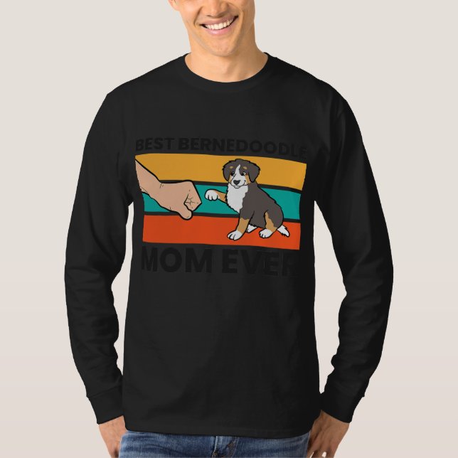 Bernedoodle Dog Owner Best Bernedoodle Mom Ever T-Shirt (Vorderseite)