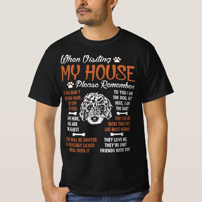 Bernedoodle Vistmy my House Bitte denken Sie daran T-Shirt (Vorderseite)