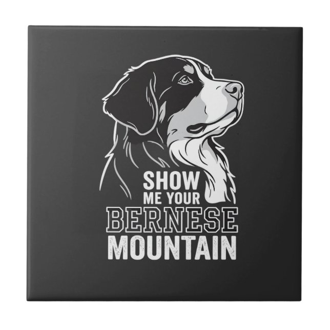 Berner Sennenhund Zeig mir deinen Fliese (Vorderseite)