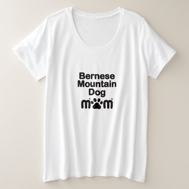 Bernese Dog Mama, Bernese Mama, Berner Dog Mama Große Größe T-Shirt (Design vorne)
